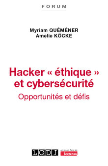 Hacker "éthique" et cybersécurité