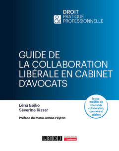 Guide de la collaboration libérale en cabinet d'avocats