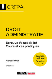 Droit administratif - CRFPA - Examen national Session 2025