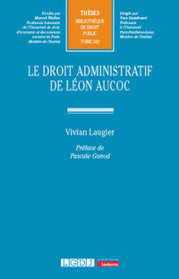 Le droit administratif de Léon Aucoc