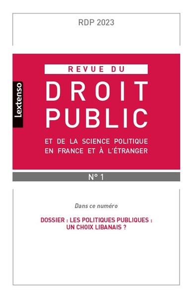 Revue du droit public et de la science politique en France et à l'étranger n°1-2023