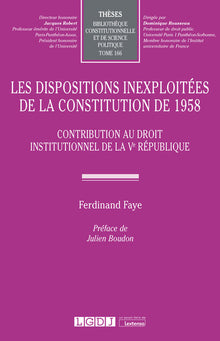 Les dispositions inexploitées de la Constitution de 1958