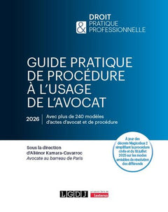 Guide pratique de procédure à l'usage de l'avocat