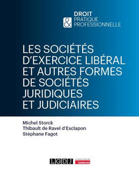 Les sociétés d'exercice libéral et autres formes de sociétés juridiques et judiciaires