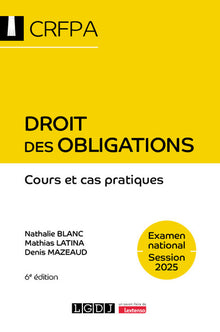 Droit des obligations - CRFPA - Examen national Session 2025