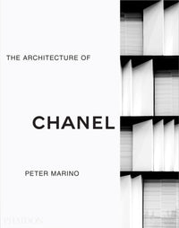 Peter Marino : The Architecture of Chanel