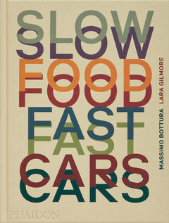 Slow Food Fast Cars
