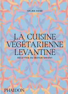 La cuisine végétarienne levantine