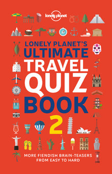 Lonely planet's ultimate travel quiz book 1ed