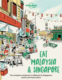 Eat Malaysia and Singapore