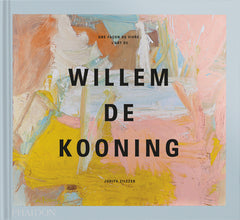 Une façon de vivre : L'art de Willem de Kooning