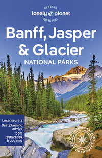 Banff, Jasper and Glacier National Parks 7ed