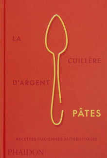 La cuillère d'argent Pâtes