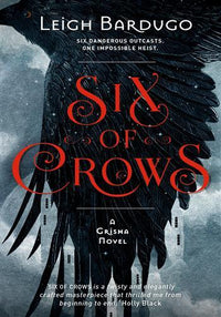Six of Crows - Tome 1