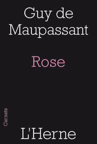 A la feuille de rose, maison turque, suivi de la correspondance de l'auteur avec Gisèle d'Estoc et Marie Bashkirtseff