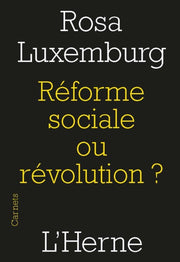 Reforme sociale ou revolution ?