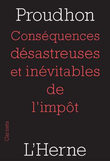 Consequences desastreuses et inevitables de l'impot