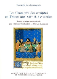 Les chambres des comptes en France au XIVe et XVe siècles
