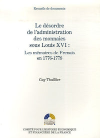 Le désordre de l'administration des monnaies sous Louis XVI