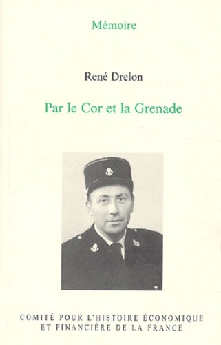 PAR LE COR ET LA GRENADE