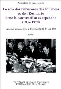 Rôle des ministères des finances et économie dans la construction européenne