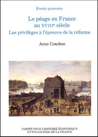 LE PÉAGE EN FRANCE AU XVIIIE SIÈCLE