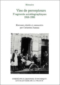 Vies de percepteurs, fragments autobiographiques