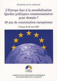 L'EUROPE FACE À LA MONDIALISATION. QUELLES POLITIQUES COMMUNAUTAIRES POUR DEMAIN