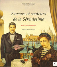 Saveurs et senteurs de la Sérénissime