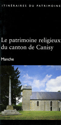 Patrimoine religieux du canton de Canisy