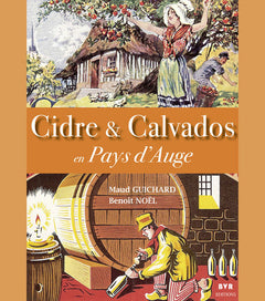 Cidre et calvados en Pays d'Auge