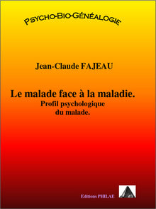 Le malade face à la maladie - profil psychologique du malade