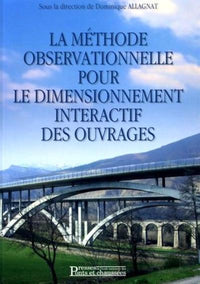 La méthode observationnelle pour le dimensionnement interactif des ouvrages