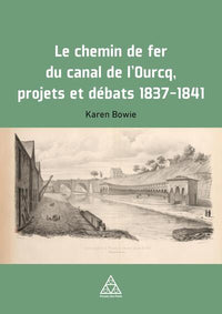 Le chemin de fer du Canal de l'Ourcq