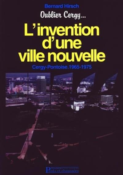 L'invention d'une ville nouvelle
