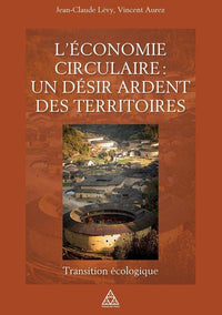 L'économie circulaire : un désir ardent des territoires