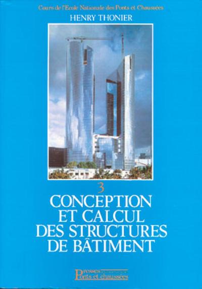 Conception et calcul des structures de bâtiment - Tome 3