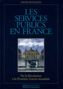 Sces publics en France de la Révolution à la Première Guerre mondiale