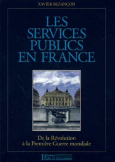 Sces publics en France de la Révolution à la Première Guerre mondiale