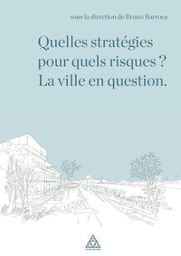 Quelles stratégies pour quels risques ?