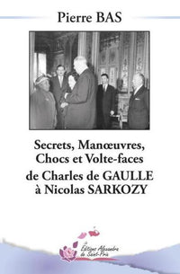 Secrets, manœuvres, chocs et volte-face