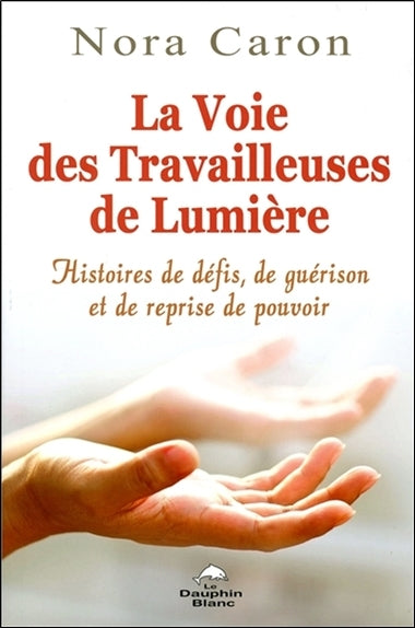 La voie des travailleuses de lumière