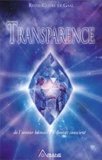 Transparence - Amour humain amour conscient