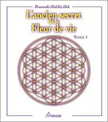 Ancien secret de la fleur de vie T.1