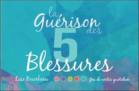 La guérison des 5 blessures