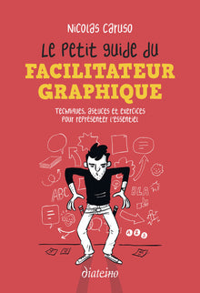 Le petit guide du facilitateur graphique