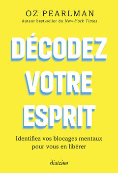 Décodez votre esprit