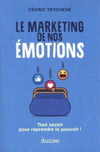 Le marketing de nos émotions