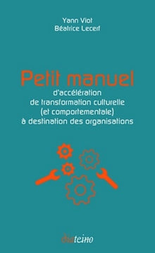 Petit manuel d'accélération de transformation culturelle à destination des organisations