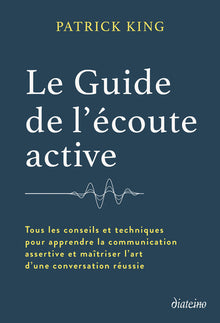 Le Guide de l'écoute active